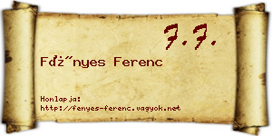 Fényes Ferenc névjegykártya